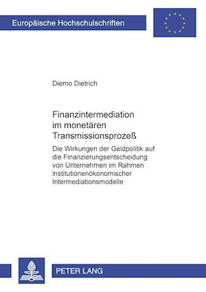 Finanzintermediation Im Monetaeren Transmissionsprozess