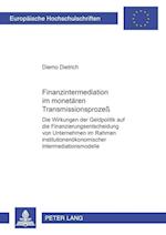 Finanzintermediation Im Monetaeren Transmissionsprozess