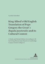 Schreiber, C: King Alfred's Old English Translation of Pope