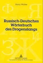 Russisch-Deutsches Woerterbuch Des Drogenslangs
