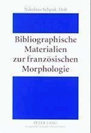 Bibliographische Materialien Zur Franzoesischen Morphologie