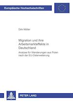 Migration und ihre Arbeitsmarkteffekte in Deutschland