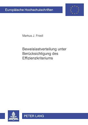 Beweislastverteilung Unter Beruecksichtigung Des Effizienzkriteriums