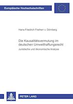 Die Kausalitätsvermutung im deutschen Umwelthaftungsrecht; Juristische und ökonomische Analyse