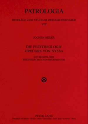 Die Festtheologie Gregors von Nyssa