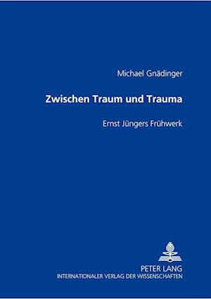 Zwischen Traum und Trauma