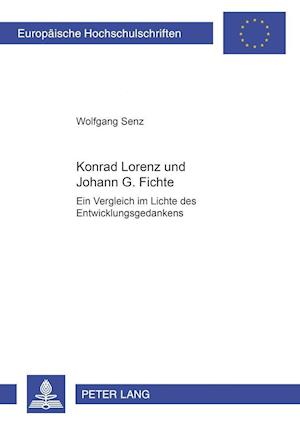 Konrad Lorenz und Johann G. Fichte