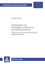 "Kleinbuergerin" Und "Kleinbuerger" Im Drama Um Die Jahrhundertwende