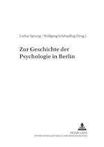 Zur Geschichte Der Psychologie in Berlin