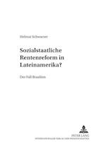 Sozialstaatliche Rentenreformen in Lateinamerika?