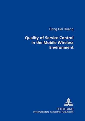 Quality of Service Control in the Mobile Wireless Environment