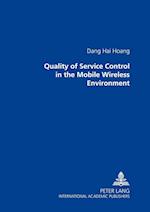 Quality of Service Control in the Mobile Wireless Environment