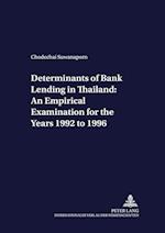 Determinants of Bank Lending in Thailand: An Empirical Examination for the Years 1992 to 1996
