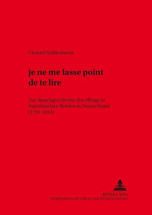 "... Je Ne Me Lasse Point de Te Lire"