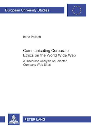 Communicating Corporate Ethics on the World Wide Web