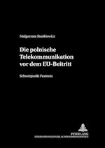Die Polnische Telekommunikation VOR Dem Eu-Beitritt