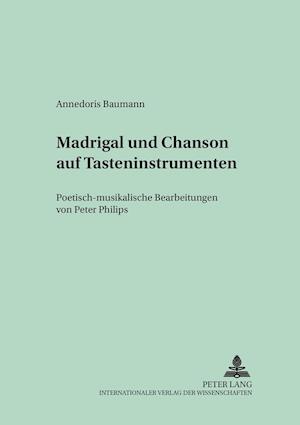 Madrigal Und Chanson Auf Tasteninstrumenten