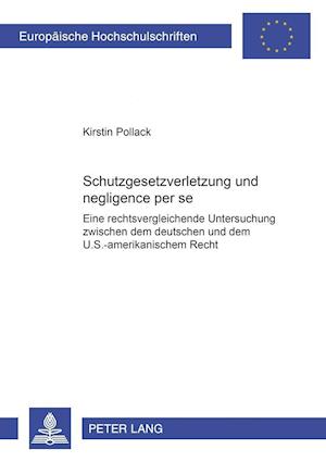 Schutzgesetzverletzung Und "negligence Per Se"