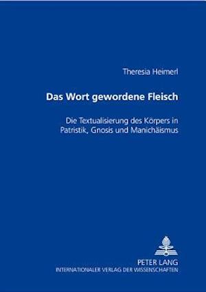 Das Wort gewordene Fleisch