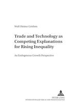 Trade and Technology as Competing Explanations for Rising Inequality