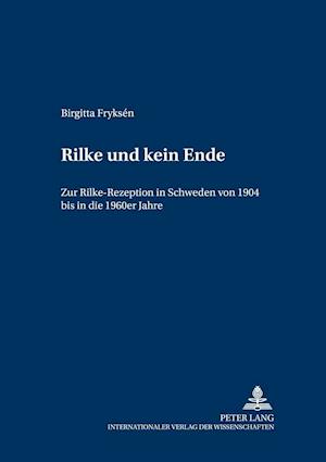 "rilke Und Kein Ende"