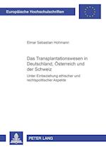 Das Transplantationswesen in Deutschland, Oesterreich Und Der Schweiz