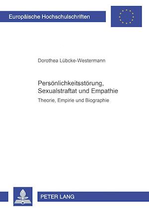 Persoenlichkeitsstoerung, Sexualstraftat Und Empathie