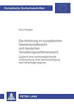 Die Anhoerung Im Europaeischen Gemeinschaftsrecht Und Deutschen Verwaltungsverfahrensrecht