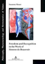 Moser, S: Freedom and Recognition in the Work of Simone de B