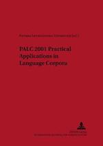 PALC 2001: Practical Applications in Language Corpora