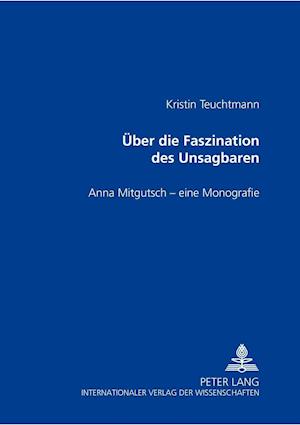 Ueber Die Faszination Des Unsagbaren