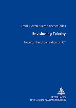 Envisioning TeleCity