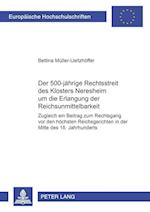 Der 500jaehrige Rechtsstreit Des Klosters Neresheim Um Die Erlangung Der Reichsunmittelbarkeit