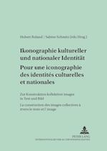 Pour Une Iconographie Des Identites Culturelles Et Nationales- Ikonographie Kultureller Und Nationaler Identitaet