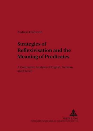 Strategies of Reflexivisation and the Meaning of Predicates