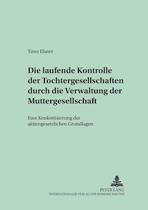 Die laufende Kontrolle der Tochtergesellschaften durch die Verwaltung der Muttergesellschaft