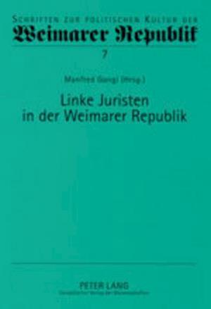 Linke Juristen in Der Weimarer Republik