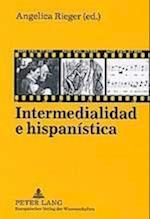 Intermedialidad E Hispanistica