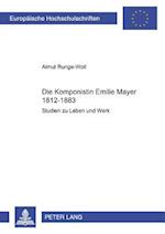 Die Komponistin Emilie Mayer (1812-1883); Studien zu Leben und Werk