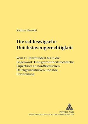 Die Schleswigsche Deichstavengerechtigkeit