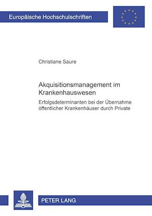 Akquisitionsmanagement im Krankenhauswesen