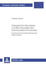 Changing Firm Boundaries in a New Information and Communication Environment