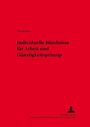 Individuelle Buendnisse Fuer Arbeit Und Guenstigkeitsprinzip