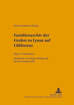 Familienarchiv Der Grafen Zu Lynar Auf Luebbenau