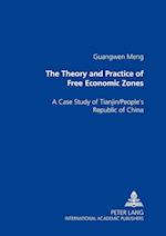 The Theory and Practice of Free Economic Zones