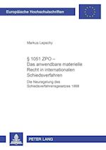  1051 Zpo - Das Anwendbare Materielle Recht in Internationalen Schiedsverfahren