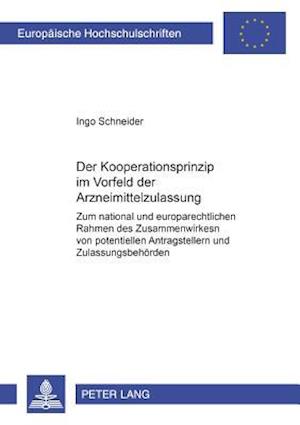 Das Kooperationsprinzip im Vorfeld der Arzneimittelzulassung