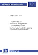 Theoretische Und Empirische Analyse Des Zinsaenderungsrisikos