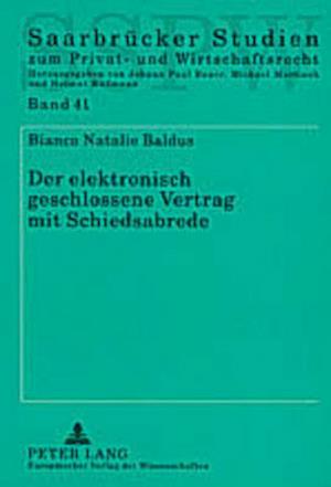 Der elektronisch geschlossene Vertrag mit Schiedsabrede