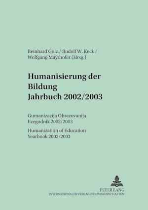 Humanisierung Der Bildung- Jahrbuch 2002/2003